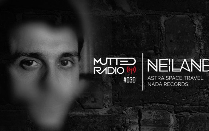 MUTTED RADIO #039 - NEILAND